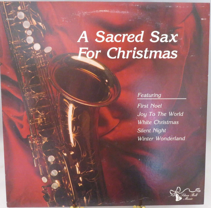 1985 A Sacred Sax for Christmas Donnie Sanders Silver Bell Music SB-12 Vinyl LP